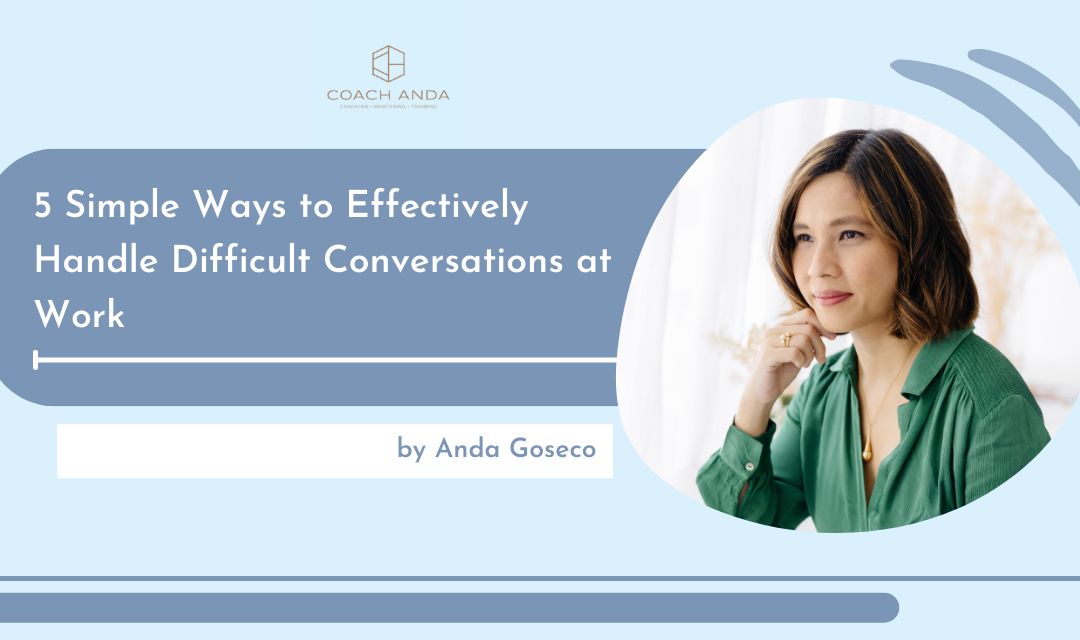 5 Simple Ways to Effectively Handle Difficult Conversations at Work